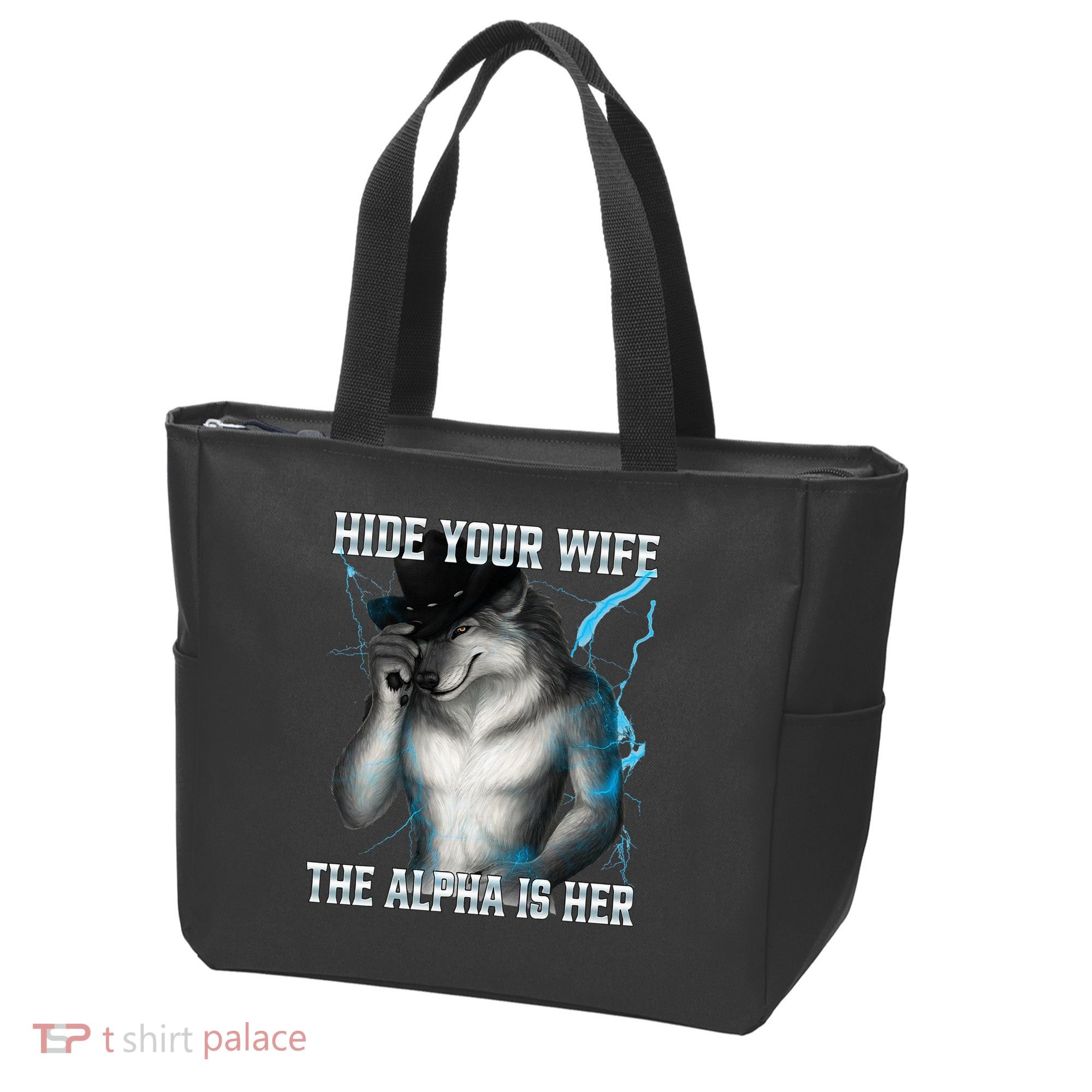 Hide Your Wife The Alpha Is Here Funny Werewolf Meme Tote Bag