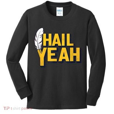 Hail Yeah Washington Design Washington Fan Merch Kids Long Sleeve Shirt