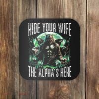 Hide Your Wife The Alpha Is Here Wolf Male Werwolf Meme Coaster thumb 0