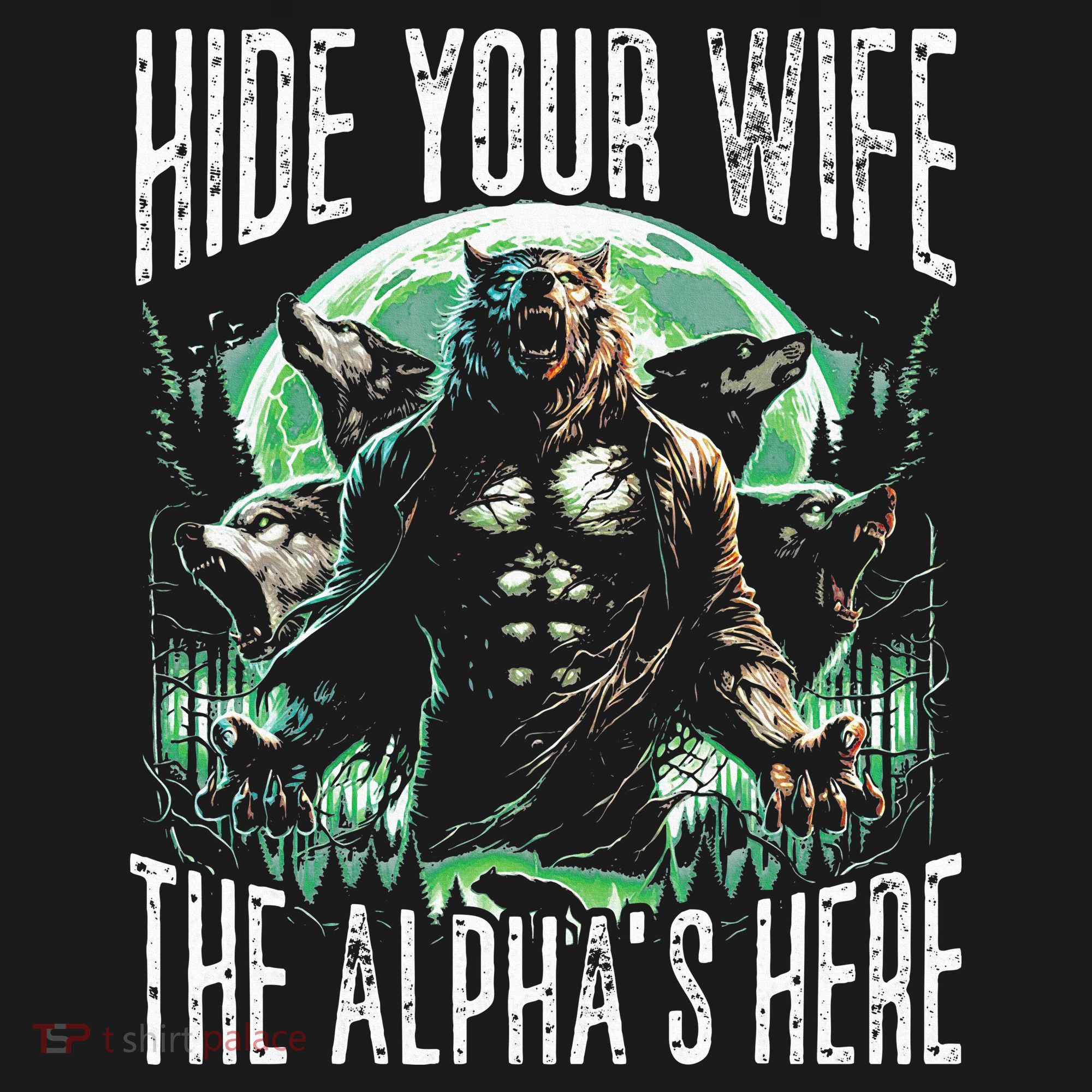 Hide Your Wife The Alpha Is Here Wolf Male Werwolf Meme Women's Hoodie