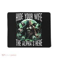 Hide Your Wife The Alpha Is Here Wolf Male Werwolf Meme Mousepad thumb 0