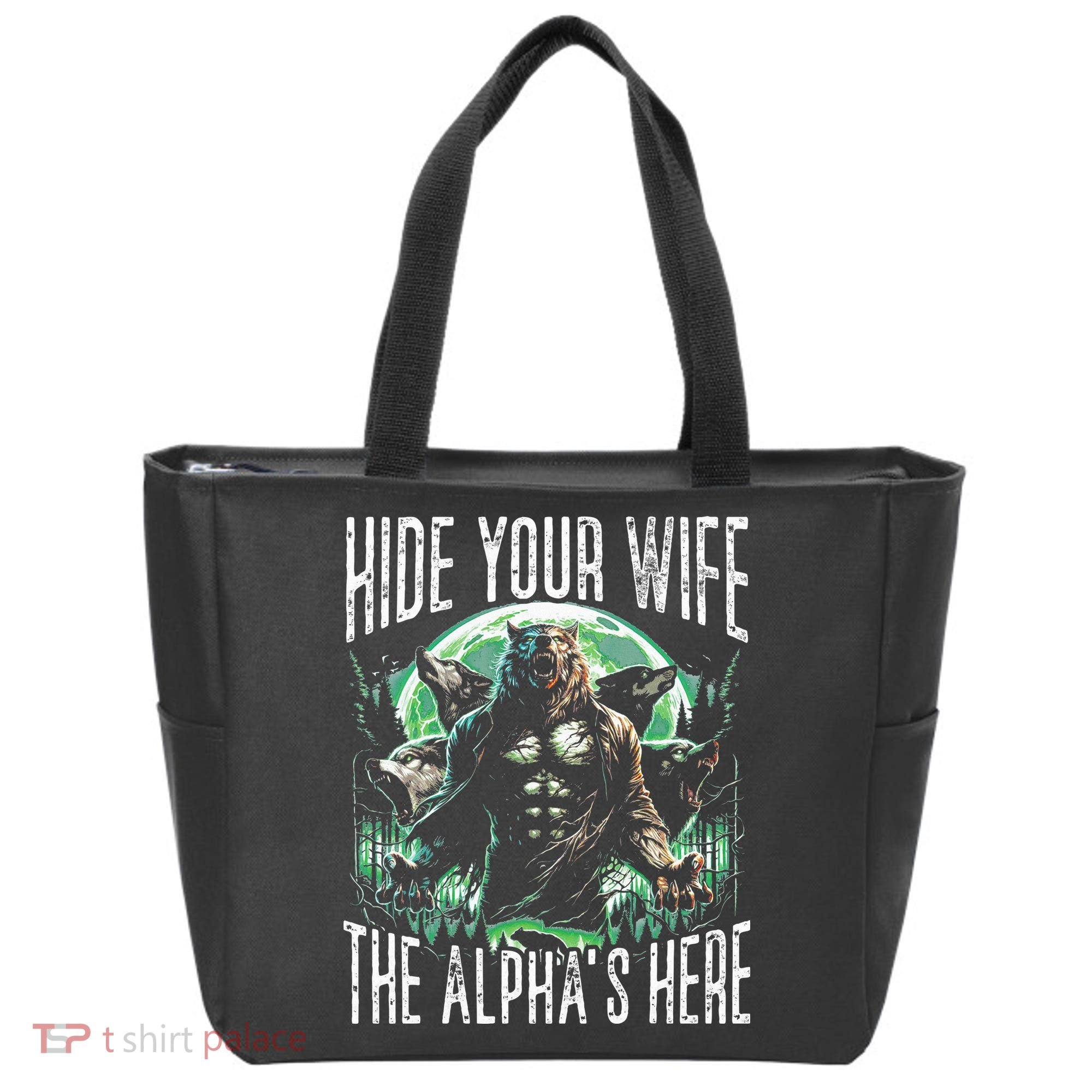 Hide Your Wife The Alpha Is Here Wolf Male Werwolf Meme Tote Bag