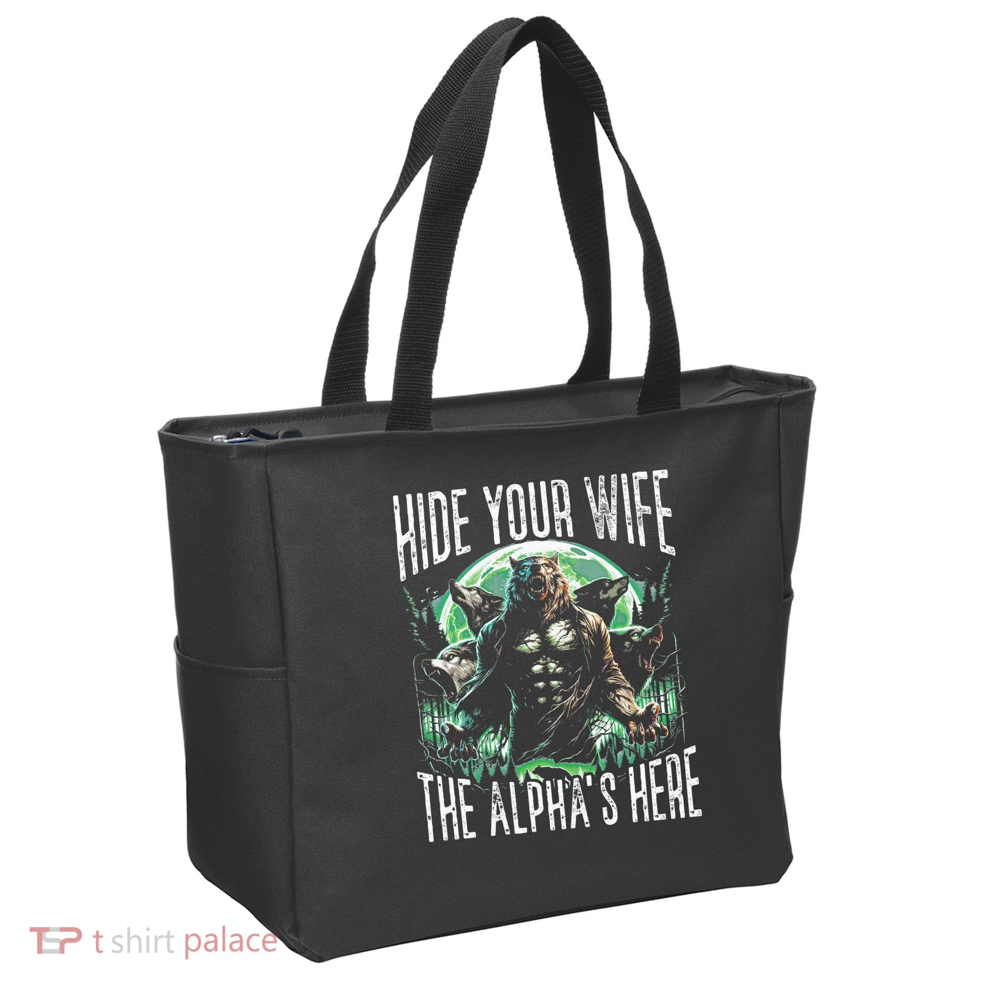 Hide Your Wife The Alpha Is Here Wolf Male Werwolf Meme Tote Bag