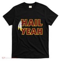 Hail Yeah With Feathers Washington Football Fan T-Shirt thumb 0