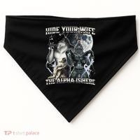 Hide Your Wife The Alpha Is Here USA-Made Doggie Bandana thumb 0
