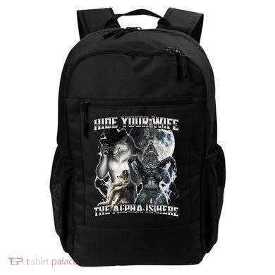 Hide Your Wife The Alpha Is Here Backpack