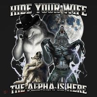 Hide Your Wife The Alpha Is Here Ornament thumb 1
