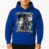 Hide Your Wife The Alpha Is Here Hoodie thumb 2