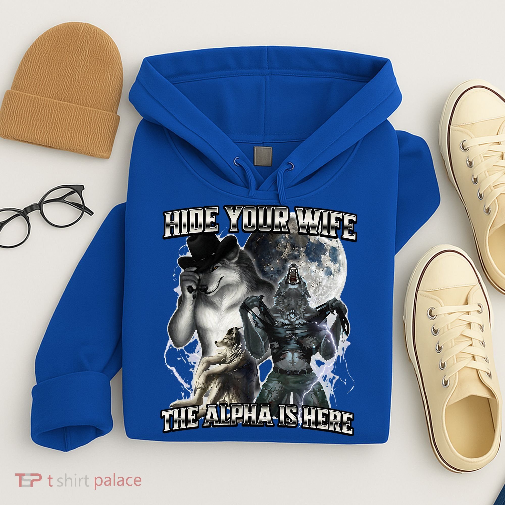 Hide Your Wife The Alpha Is Here Hoodie