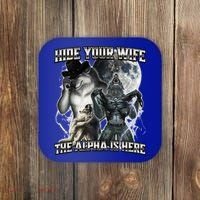Hide Your Wife The Alpha Is Here Coaster thumb 0