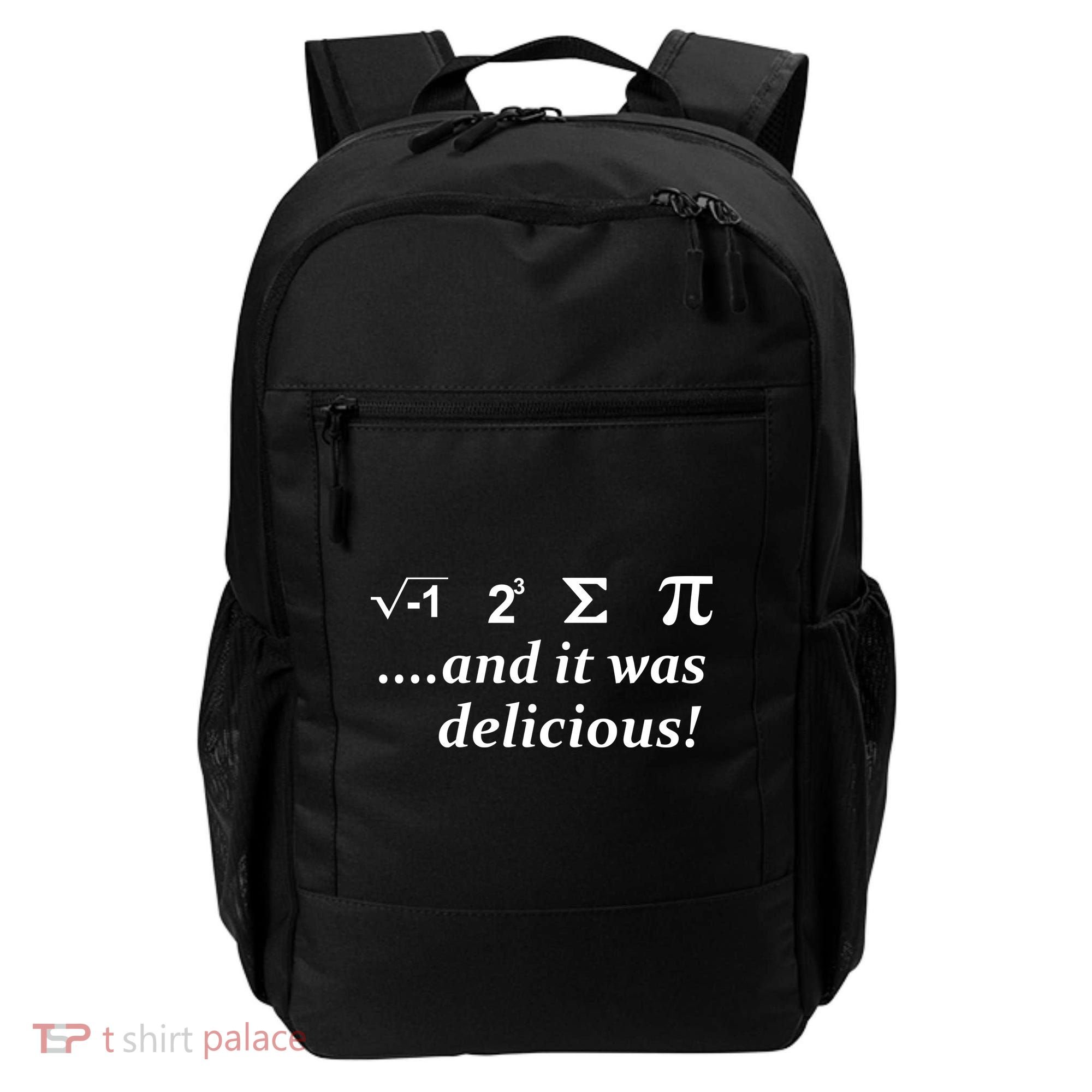 I 8 Sum Pi And It was Delicious! Backpack