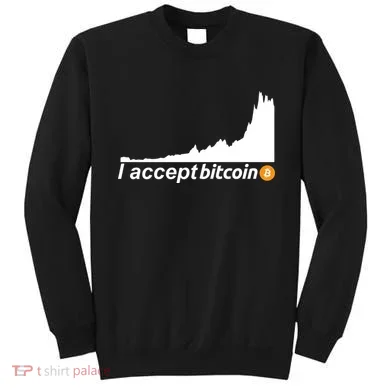 I Accept Bitcoin Crypto Currency Sweatshirt
