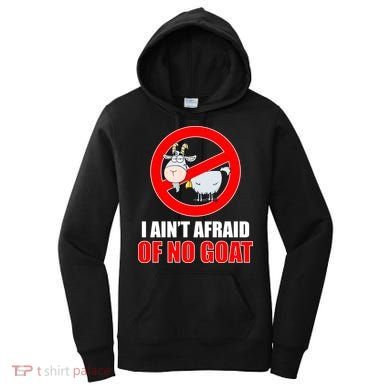 I Ain't Afraid of No Goat Chicago Women's Hoodie