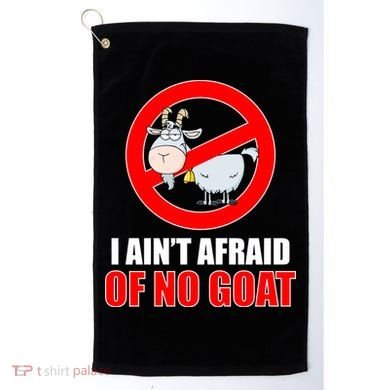 I Ain't Afraid of No Goat Chicago Golf Towel