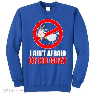 I Ain't Afraid of No Goat Chicago Sweatshirt