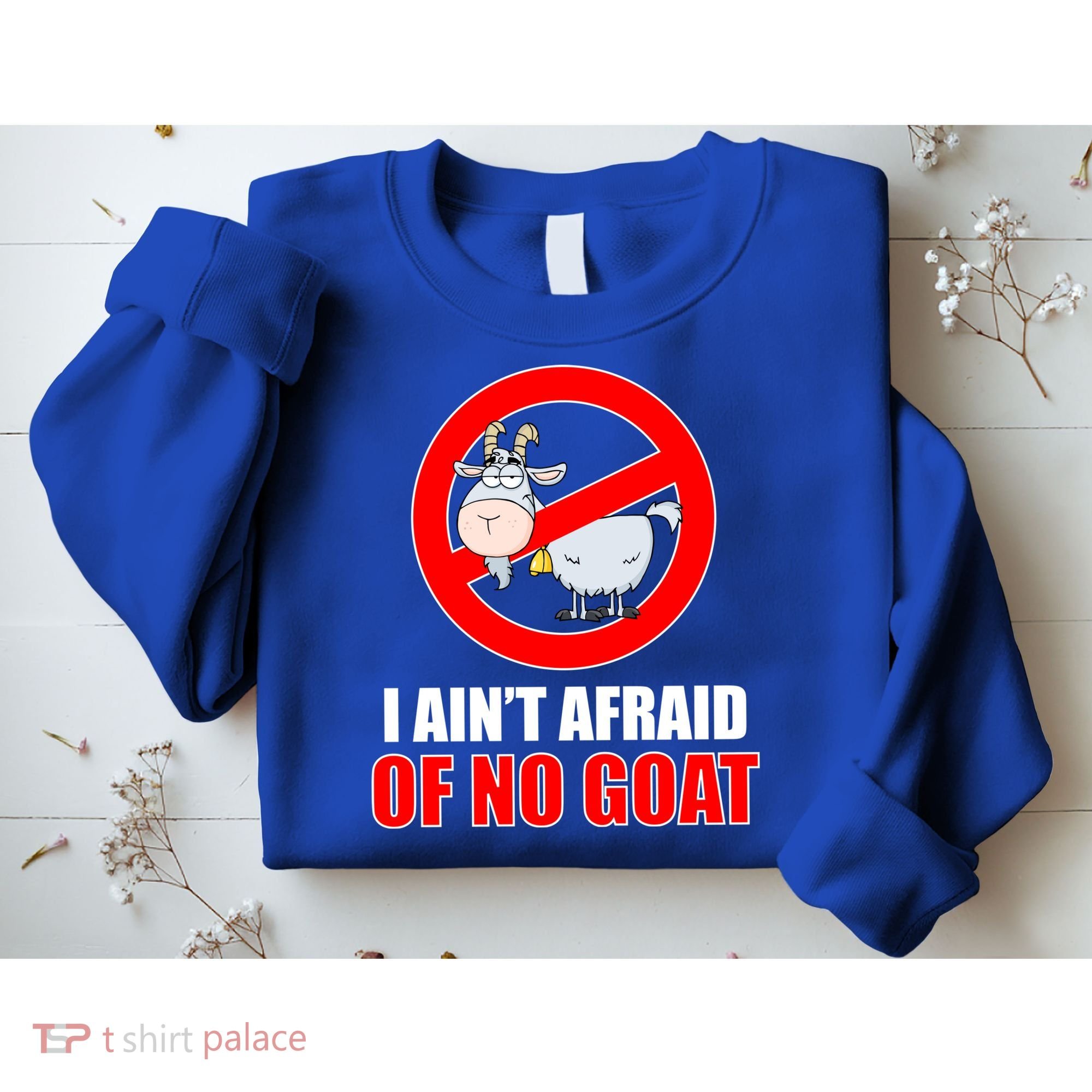 I Ain't Afraid of No Goat Chicago Sweatshirt