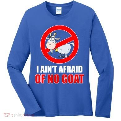 I Ain't Afraid of No Goat Chicago Women's Long Sleeve Shirt