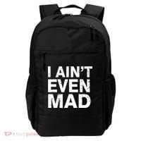 I Ain't Even Mad Backpack thumb 0