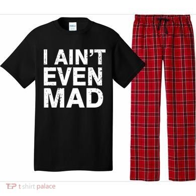 I Ain't Even Mad Pajama Set
