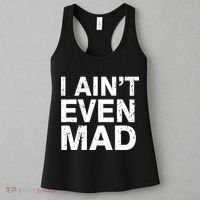 I Ain't Even Mad Women's Tank Top thumb 3