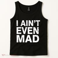 I Ain't Even Mad Tank Top thumb 2