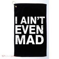 I Ain't Even Mad Golf Towel thumb 0