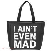 I Ain't Even Mad Tote Bag thumb 0