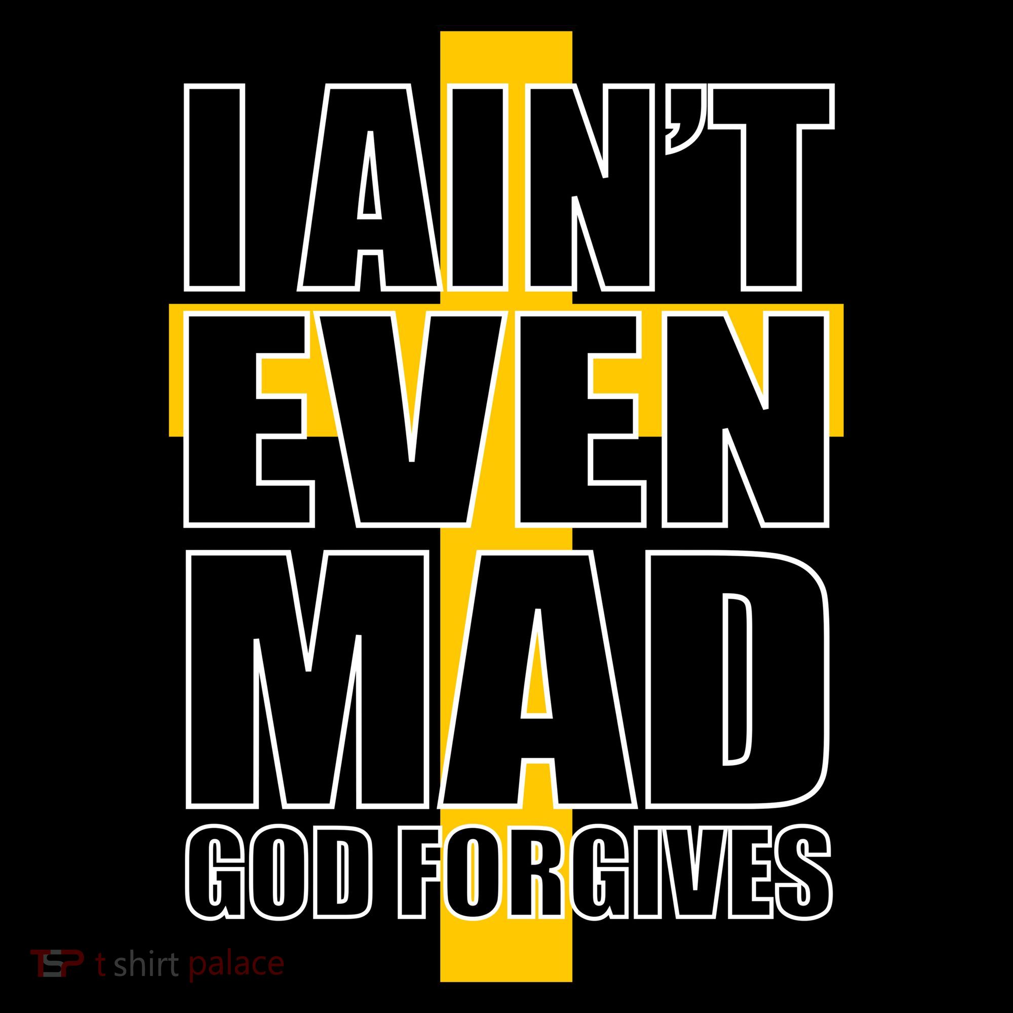 I Ain't Even Mad God Forgives Coffee Mug