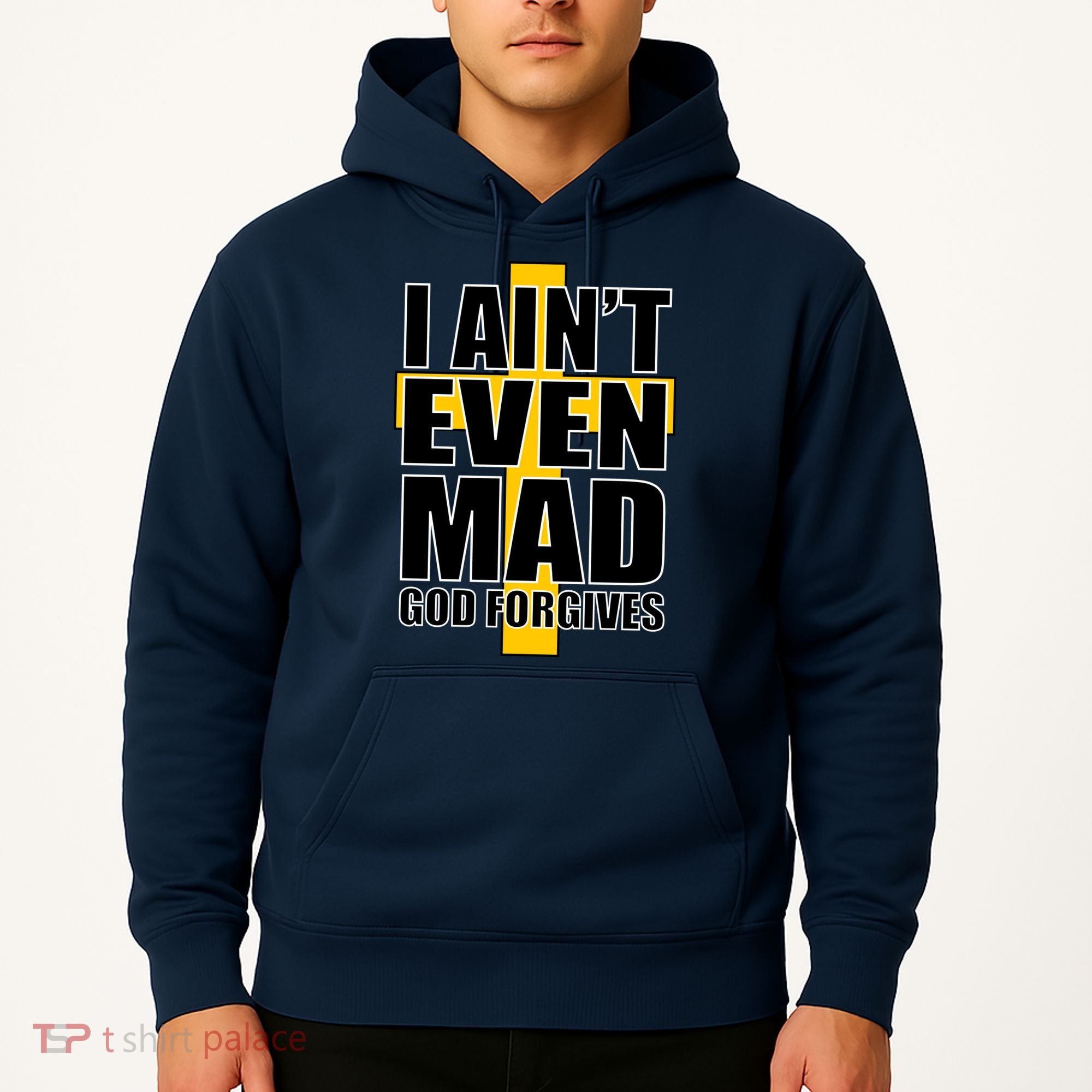 I Ain't Even Mad God Forgives Hoodie