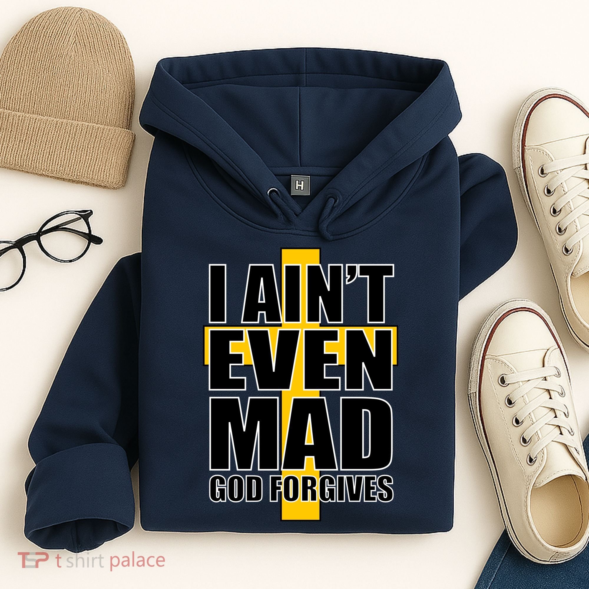 I Ain't Even Mad God Forgives Hoodie