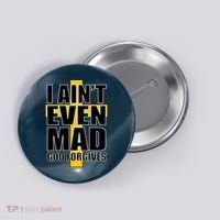 I Ain't Even Mad God Forgives Button thumb 0