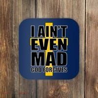 I Ain't Even Mad God Forgives Coaster thumb 0