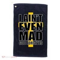 I Ain't Even Mad God Forgives Golf Towel thumb 0