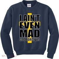 I Ain't Even Mad God Forgives Kids Sweatshirt thumb 0