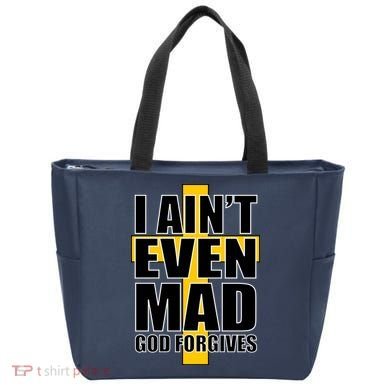 I Ain't Even Mad God Forgives Tote Bag