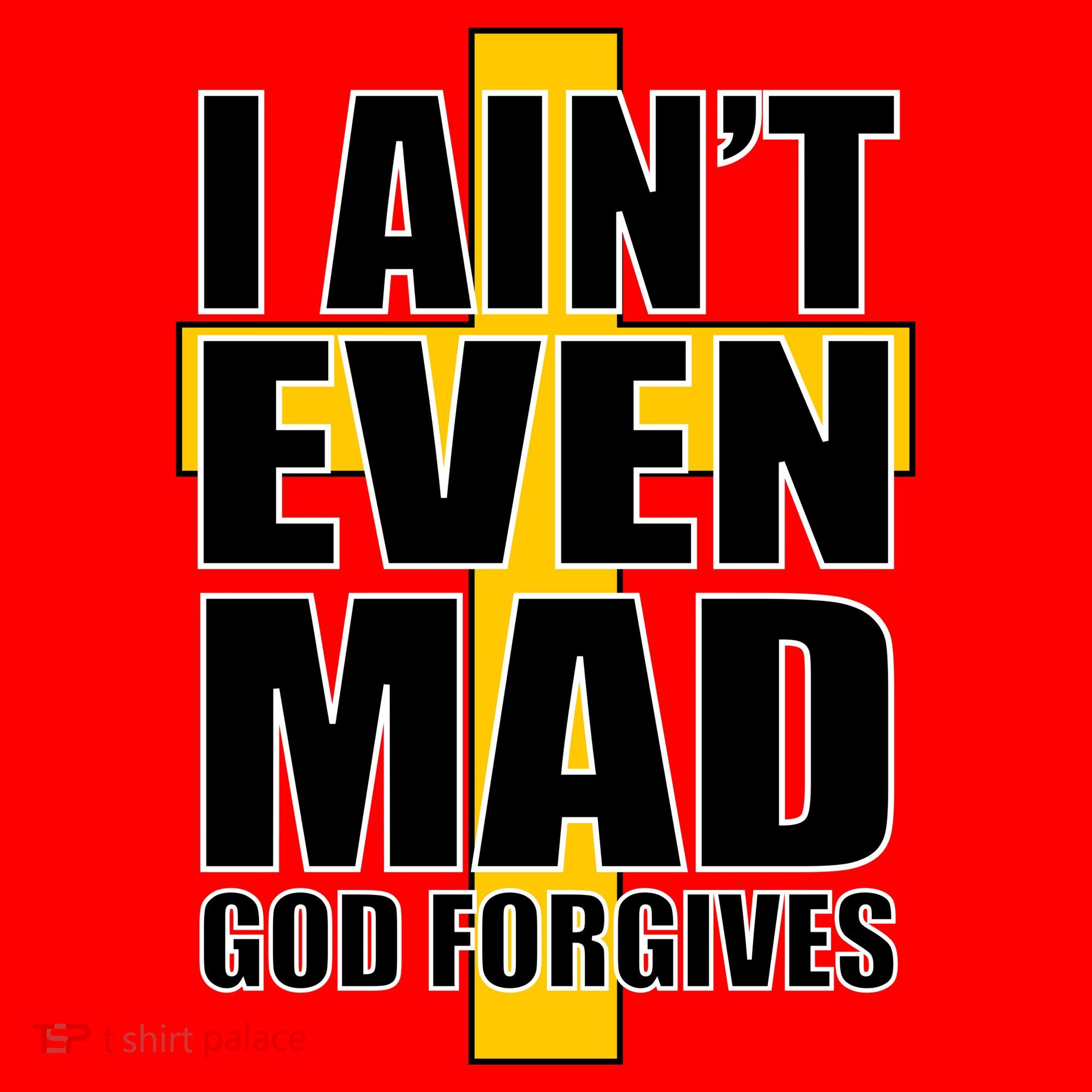 I Ain't Even Mad God Forgives Santa Hat