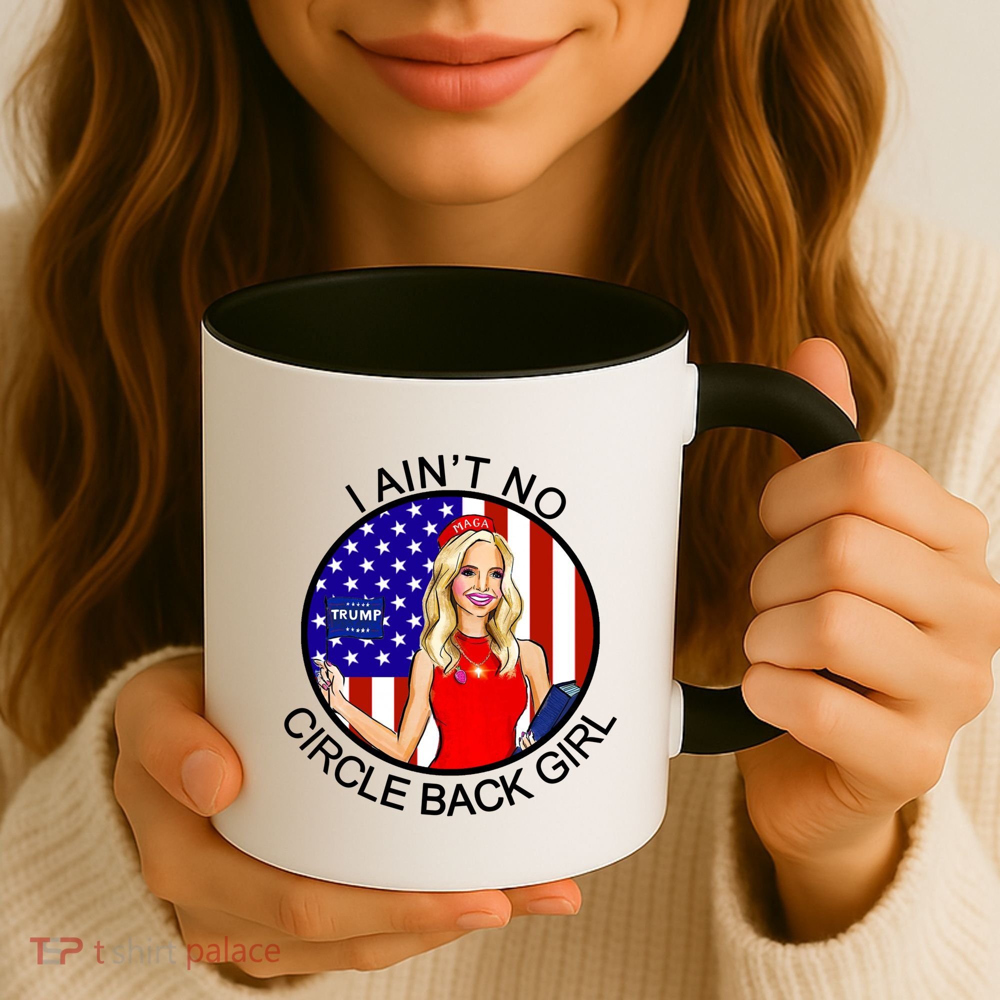 I Ain't No Circle Back Girl Kayleigh McEnany Coffee Mug