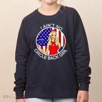I Ain't No Circle Back Girl Kayleigh McEnany Women's Sweatshirt thumb 0