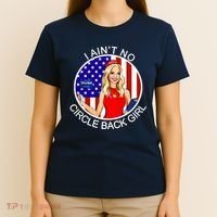 I Ain't No Circle Back Girl Kayleigh McEnany T-Shirt thumb 4
