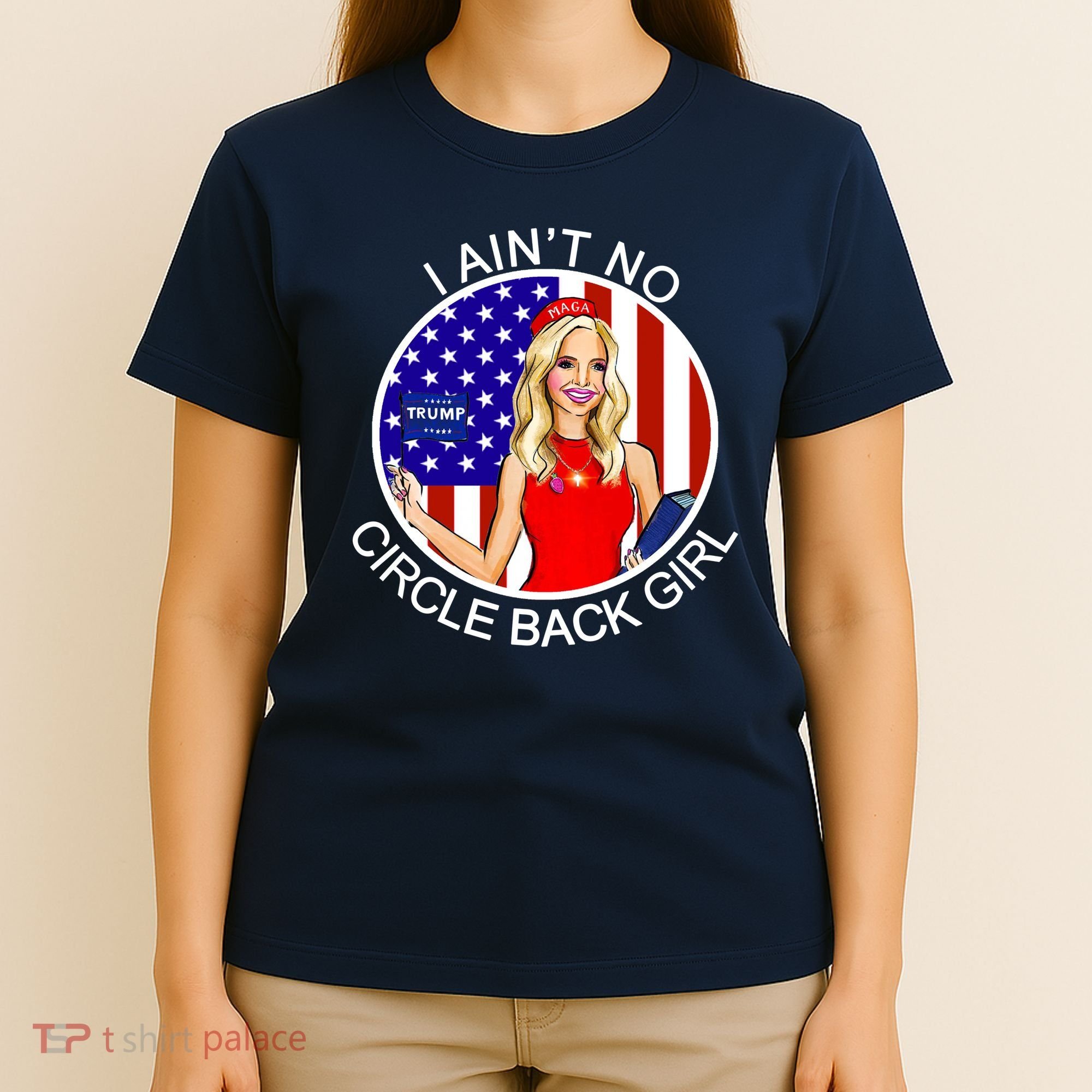 I Ain't No Circle Back Girl Kayleigh McEnany T-Shirt