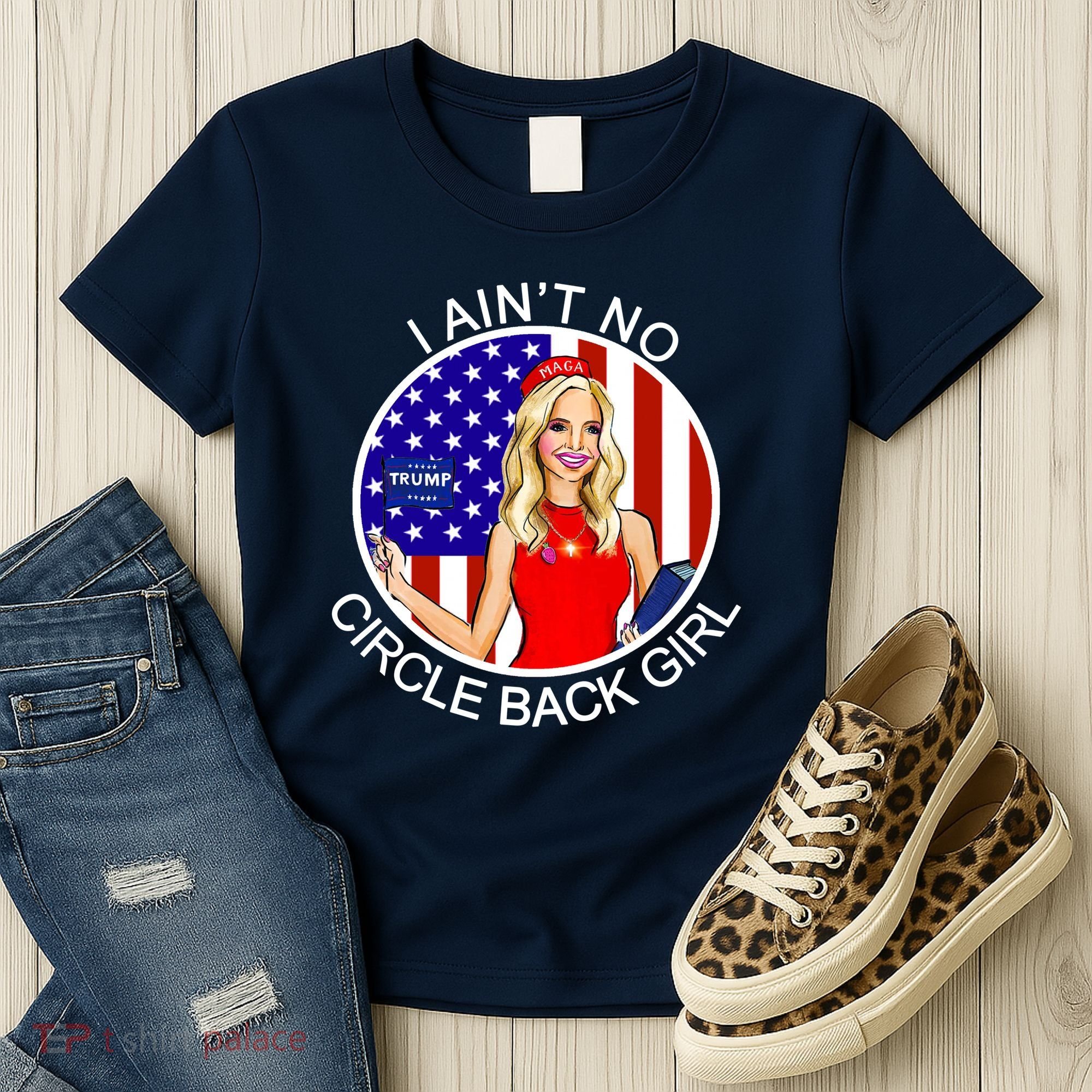 I Ain't No Circle Back Girl Kayleigh McEnany Women's T-Shirt