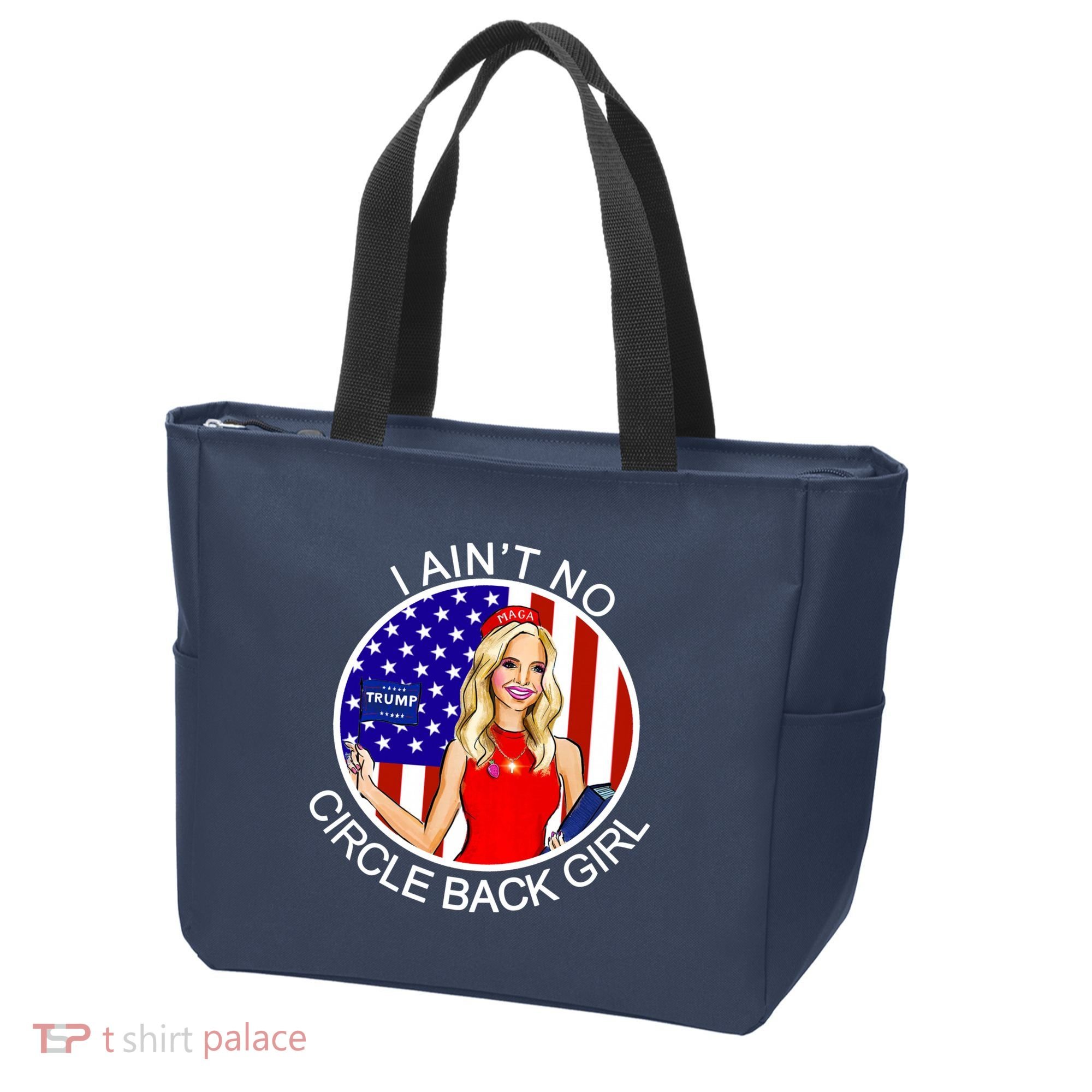 I Ain't No Circle Back Girl Kayleigh McEnany Tote Bag