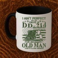 I Ain't Perfect  But I Do Have A DD-214 Coffee Mug thumb 2