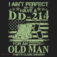 I Ain't Perfect  But I Do Have A DD-214 Hat thumb 2