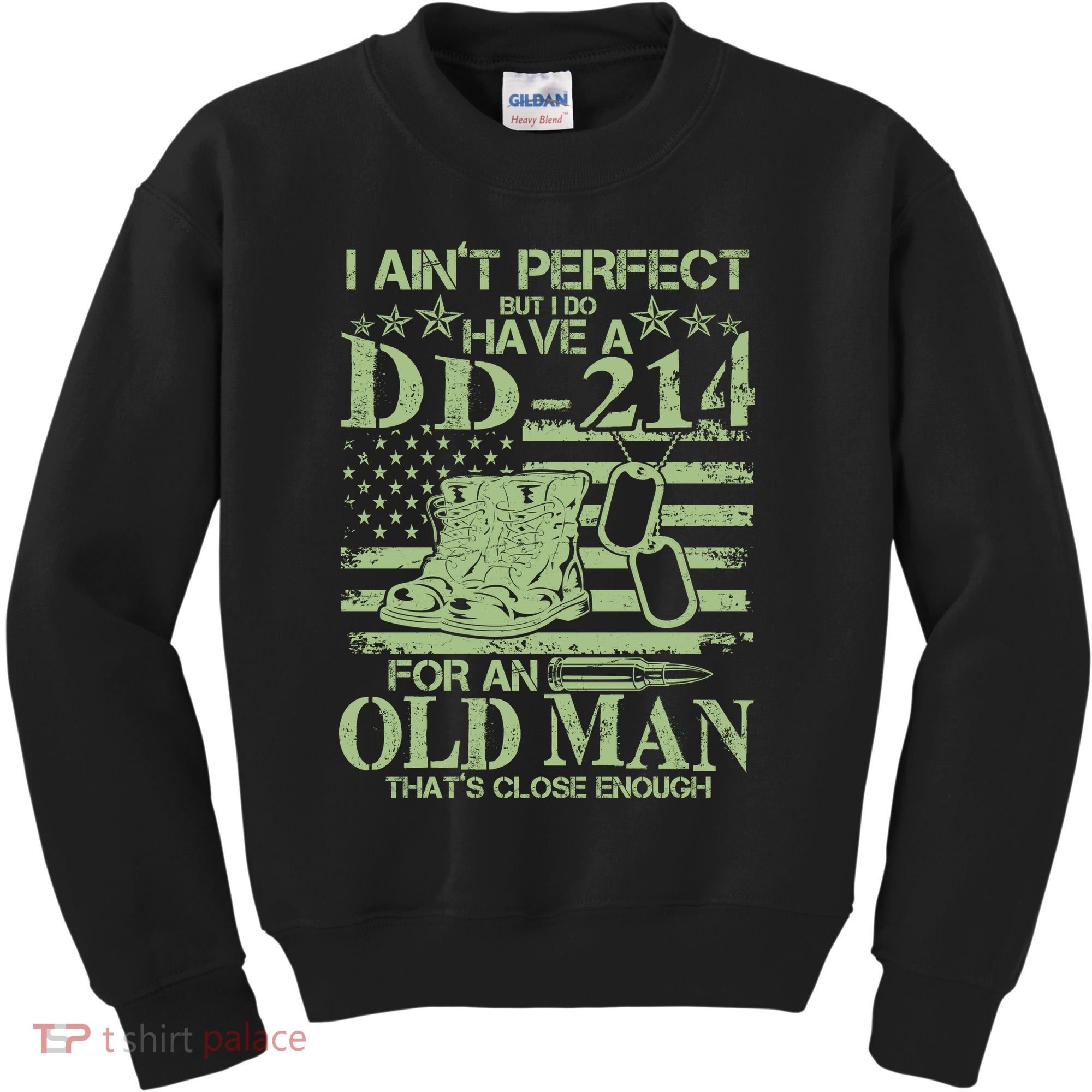 I Ain't Perfect  But I Do Have A DD-214 Kids Sweatshirt