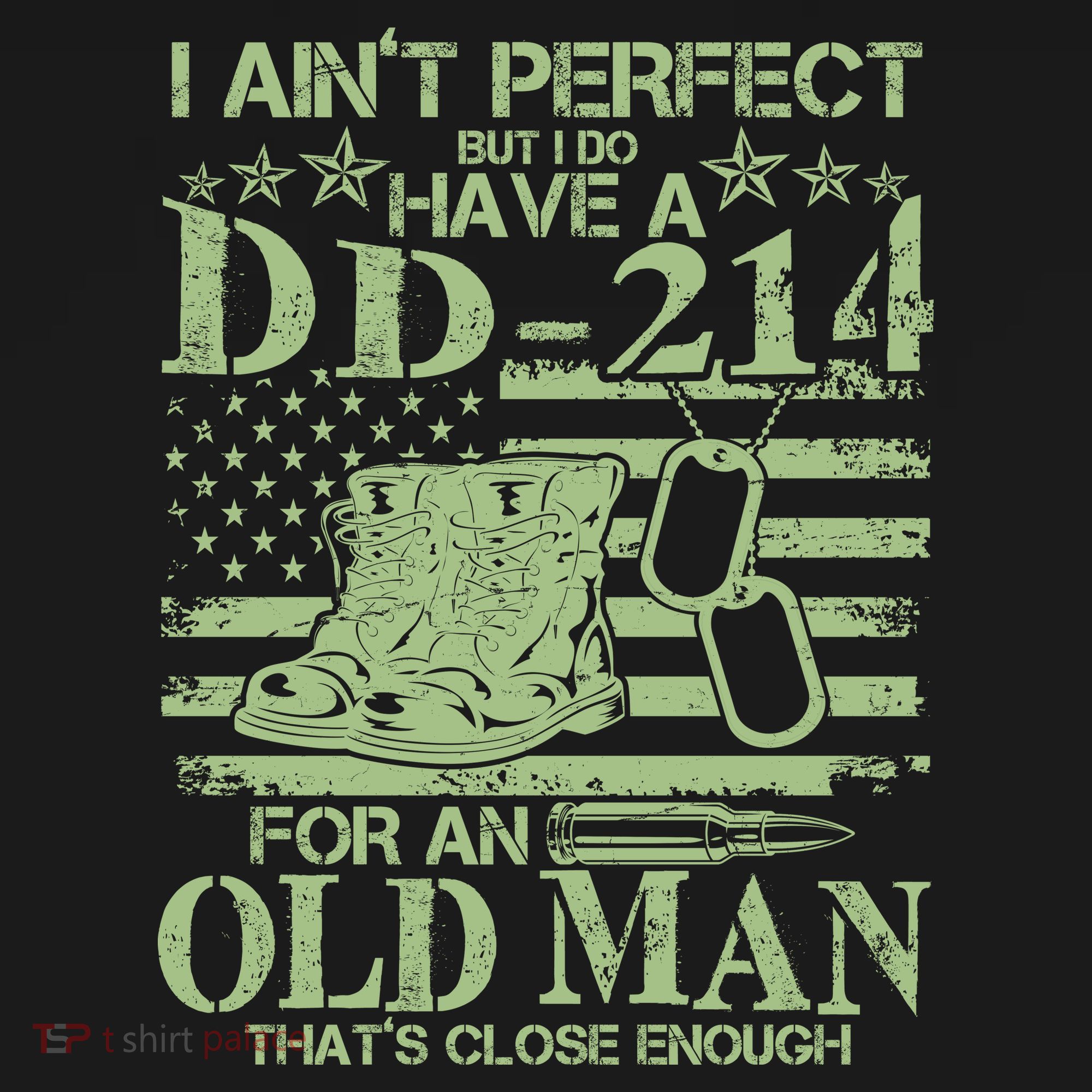 I Ain't Perfect  But I Do Have A DD-214 Kids T-Shirt