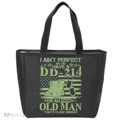 I Ain't Perfect  But I Do Have A DD-214 Tote Bag