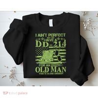 I Ain't Perfect But I Do Have A DD-214 Old Man Sweatshirt thumb 2