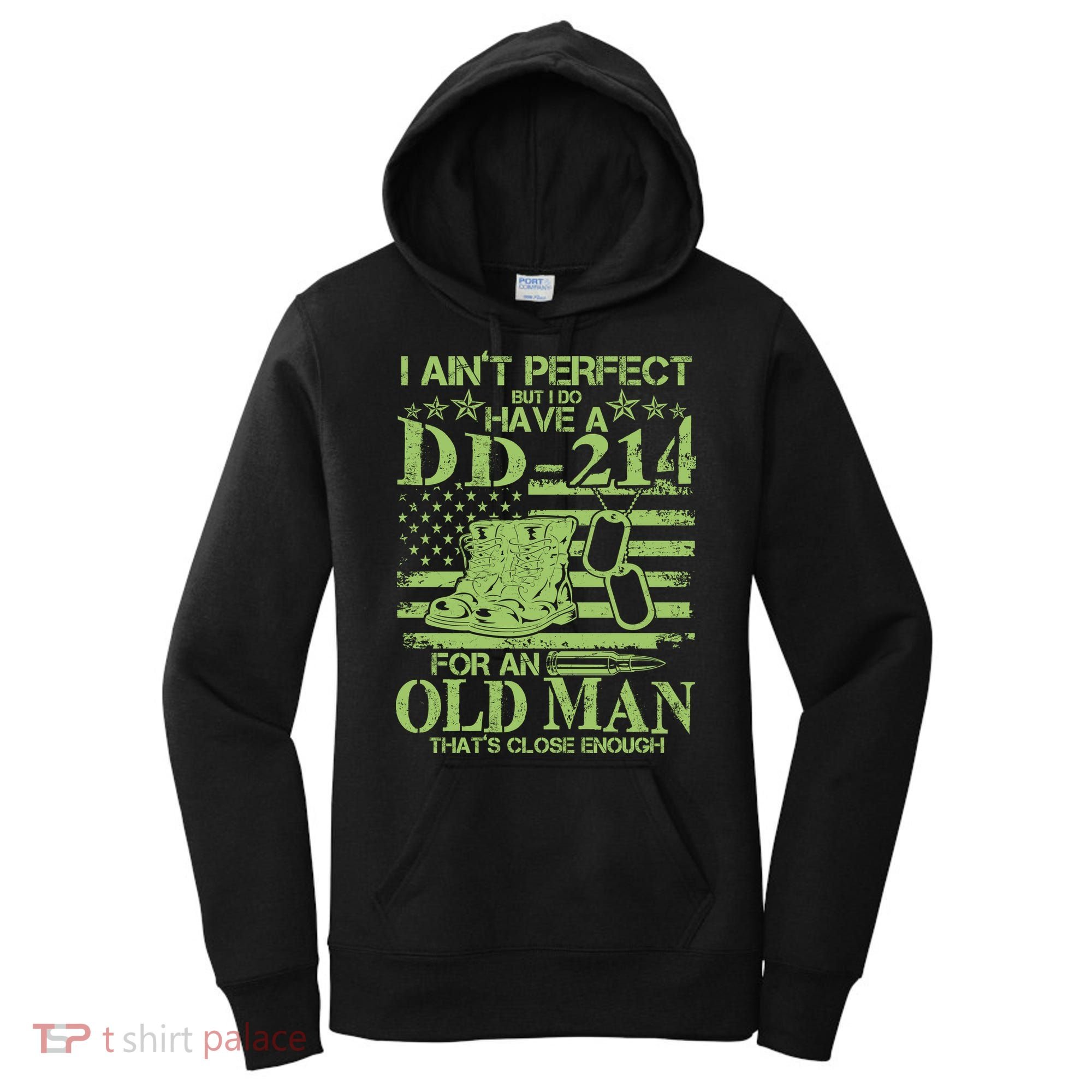 I Ain't Perfect But I Do Have A DD-214 Old Man Women's Hoodie