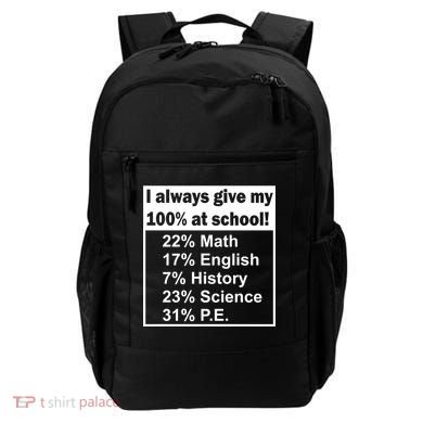 I Always Give My 100 Percent At School Backpack
